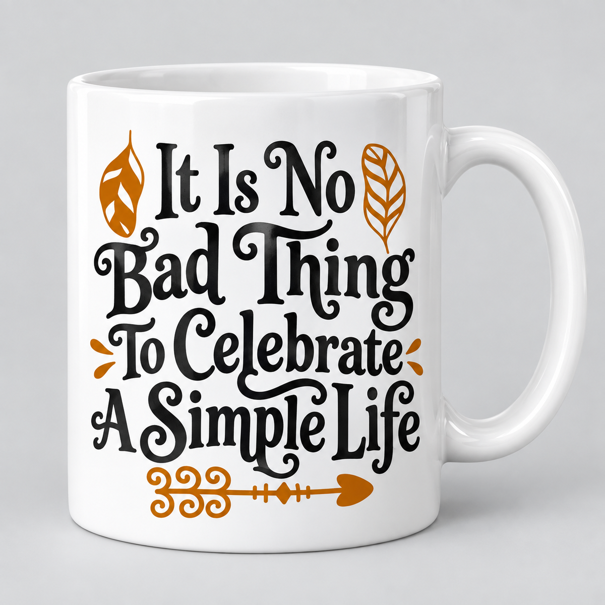 Keramiktasse – It Is No Bad Thing To Celebrate A Simple Life – Produktvisualisierung