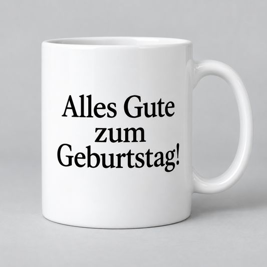 Keramiktasse – Geburtstag Schriftmotiv – Deutsch – ohne Blumen, Produktvisualisierung