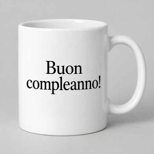 Keramiktasse – Geburtstag Schriftmotiv – Italienisch – ohne Blumen, Produktvisualisierung