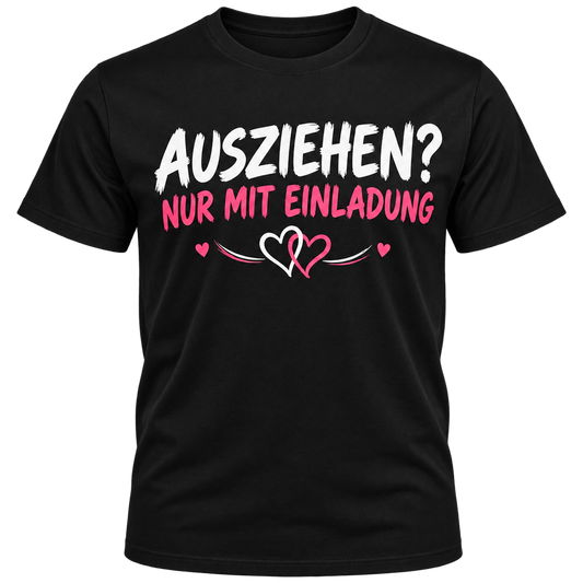 Herren-T-Shirt – Ausziehen? Nur mit Einladung – Schwarz