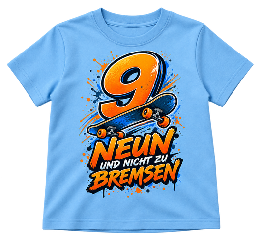 Geburtstags-T-Shirt 9 Jahre – NEUN UND NICHT ZU BREMSEN – Hellblau