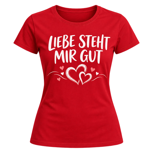 Damen-T-Shirt – Liebe steht mir gut – Rot