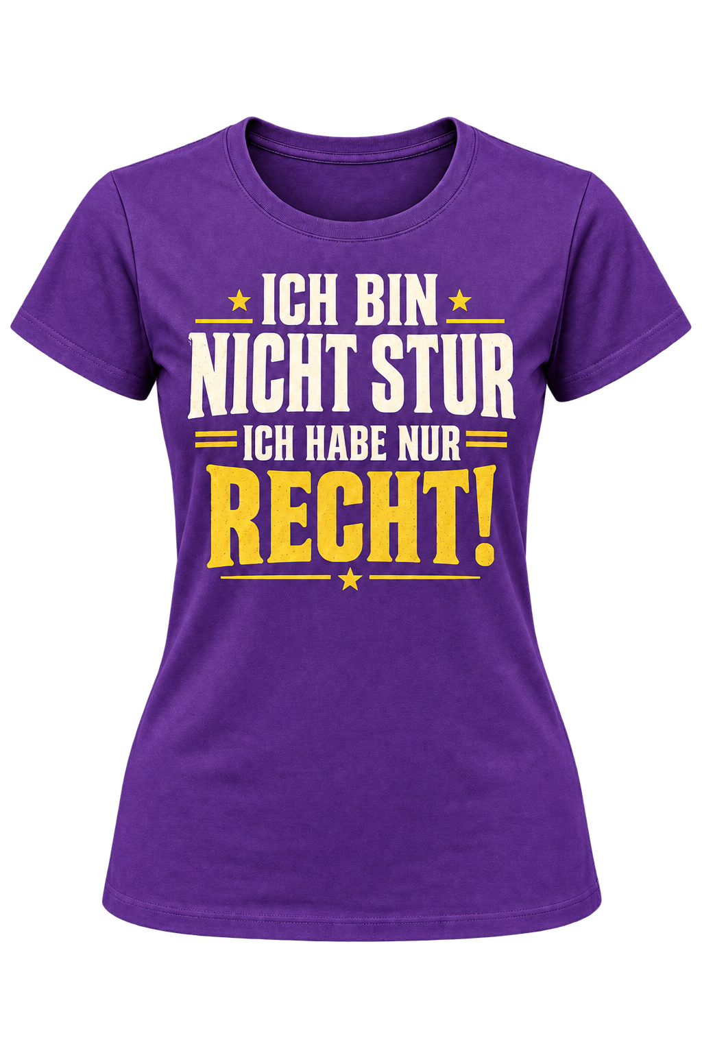 Damen-T-Shirt – Ich bin nicht stur – ich habe nur recht – Lila