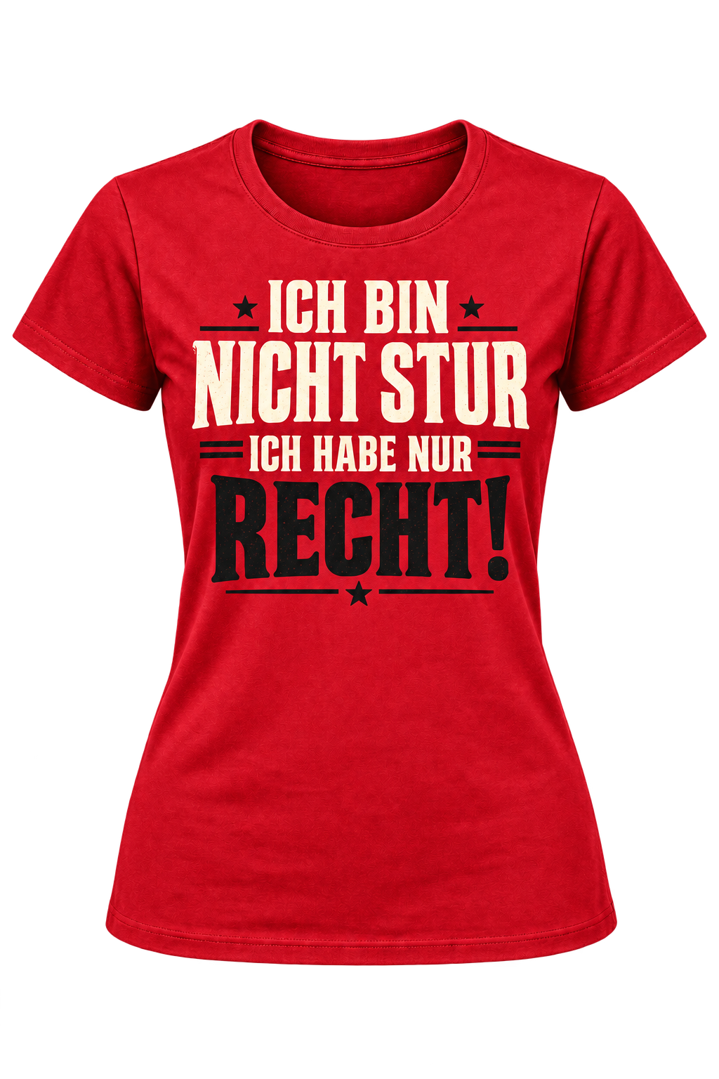 Damen-T-Shirt – Ich bin nicht stur – ich habe nur recht – Rot