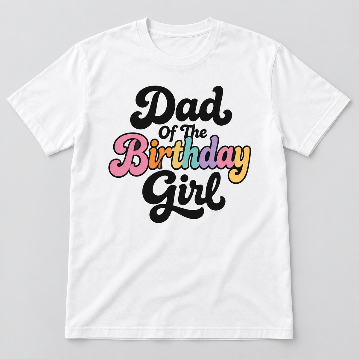 Herren-T-Shirt – Dad Of The Birthday Girl – Weiß – Produktvisualisierung